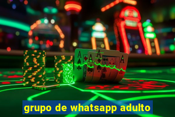 grupo de whatsapp adulto